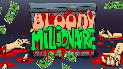 BLOODY MILLIONAIRE online