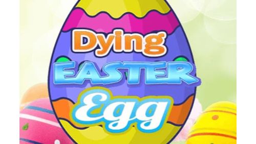 DYING EASTER EGGS online games