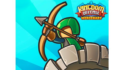 KINGDOM DEFENCE: MERCENARY online